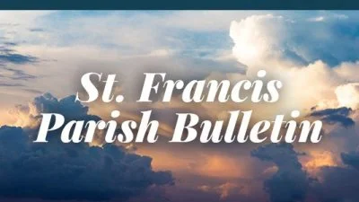 St. Francis Parish Bulletin – May 21, 2023 - St. Francis Solanus