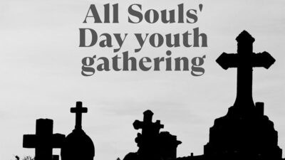 All Souls Day Youth Group Gathering - Sunday, October 30 - St. Francis Solanus