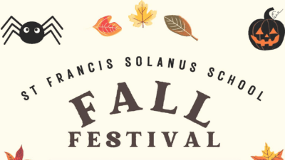 SFSS Fall Festival - October 22nd! - St. Francis Solanus