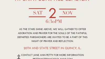 BEAR Invites You To All Souls Night At St. Boniface Cemetery - November 2nd - St. Francis Solanus